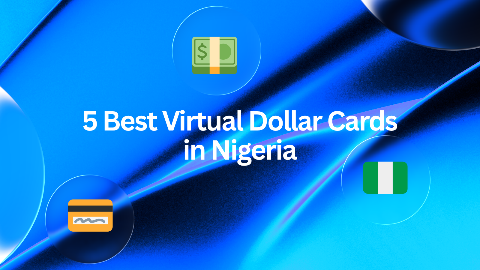 5 Best Virtual Dollar Cards in Nigeria
