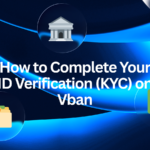 How to complete your ID Verification (KYC) on Vban