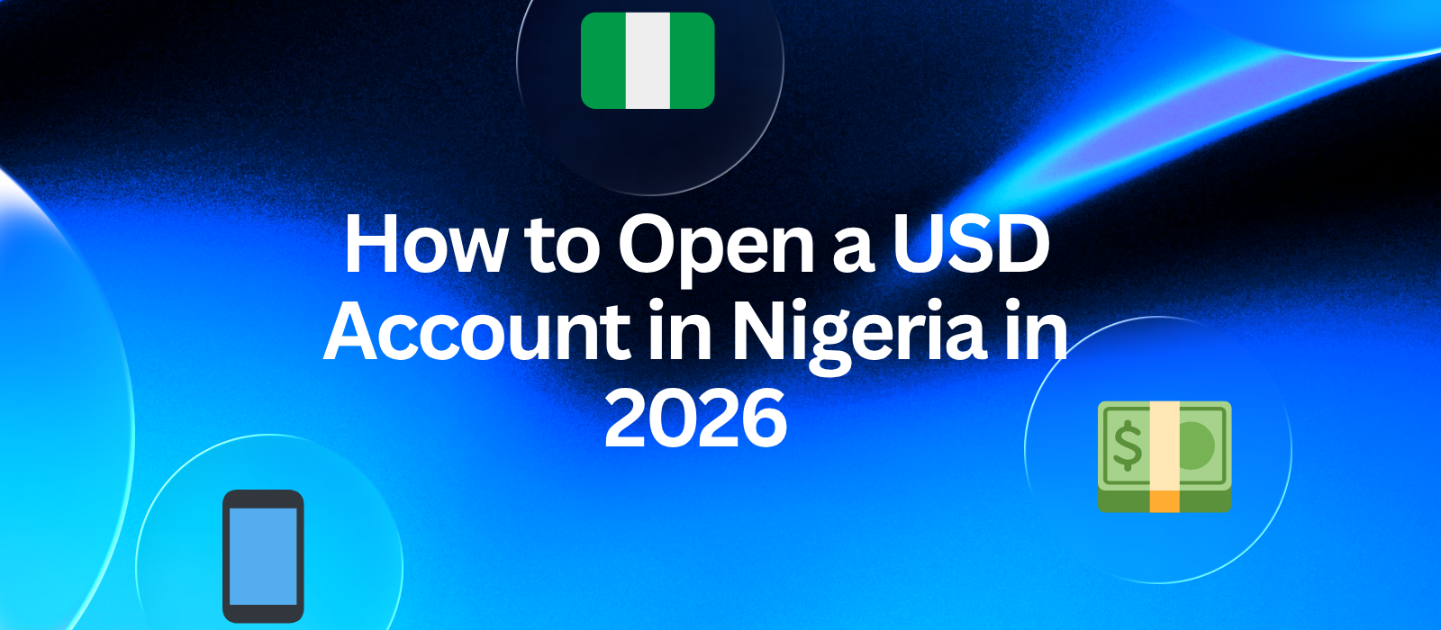 How to Open a USD Account in Nigeria in 2026